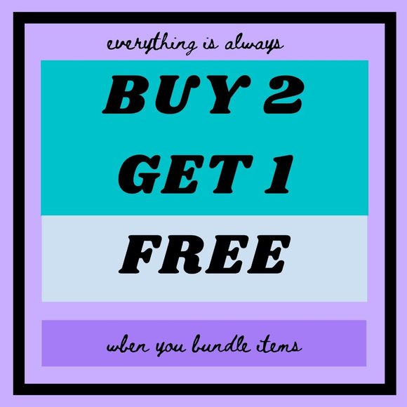 my whole closet is buy 2 get 1 free always!